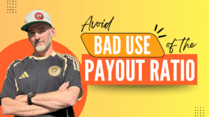 Avoid Bad Use of the Payout Ratio