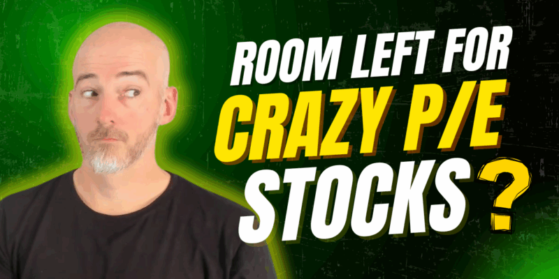 room left for crazy pe stocks