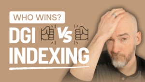 Who Wins? DGI vs Indexing