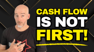 Cash flow is not first