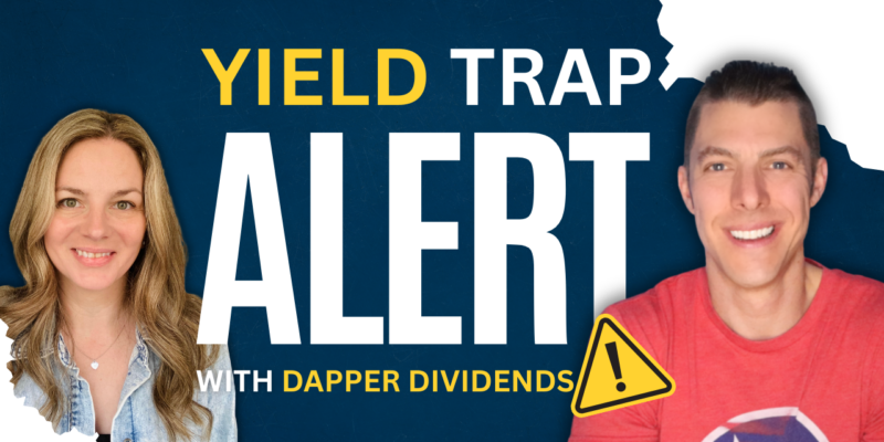 yield trap alert with dapper dividends
