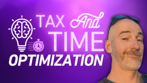 Tax and time optimization