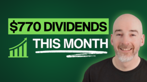 $770 Dividends this month