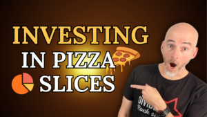 Investing in pizza slices