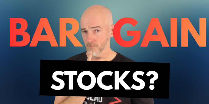 Bargain stocks?