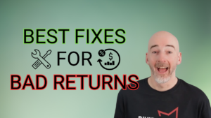 Best Fixes For Bad Returns