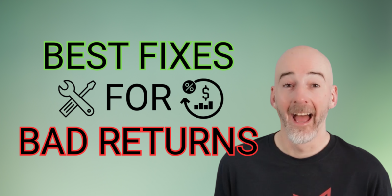 Best Fixes For Bad Returns
