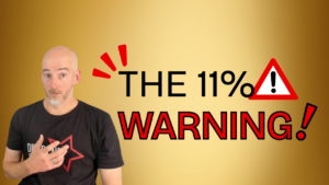 The 11% Warning