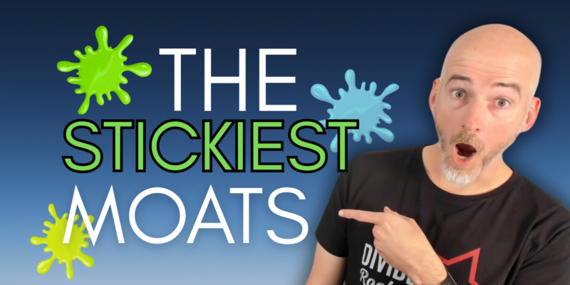 The stickiest moats