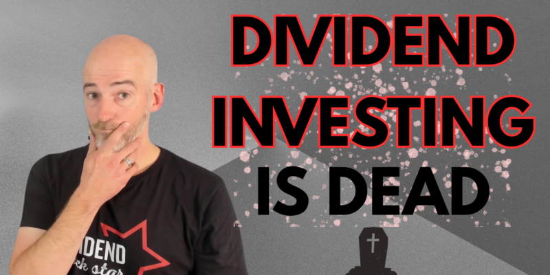 Dividend Investing Is Dead