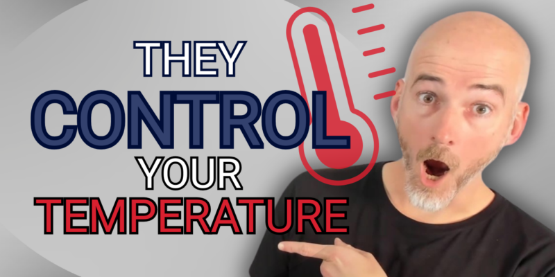 They control your temperature