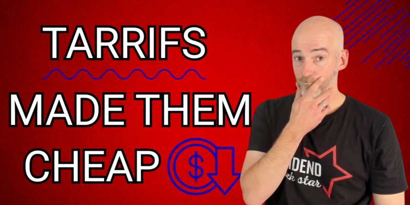 Tarrifs Made Them Cheap